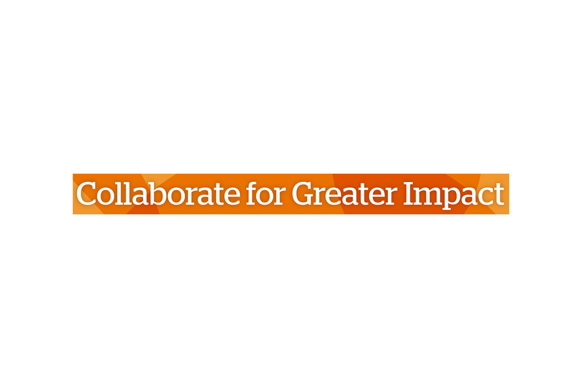 Collaborate for Greater Impact