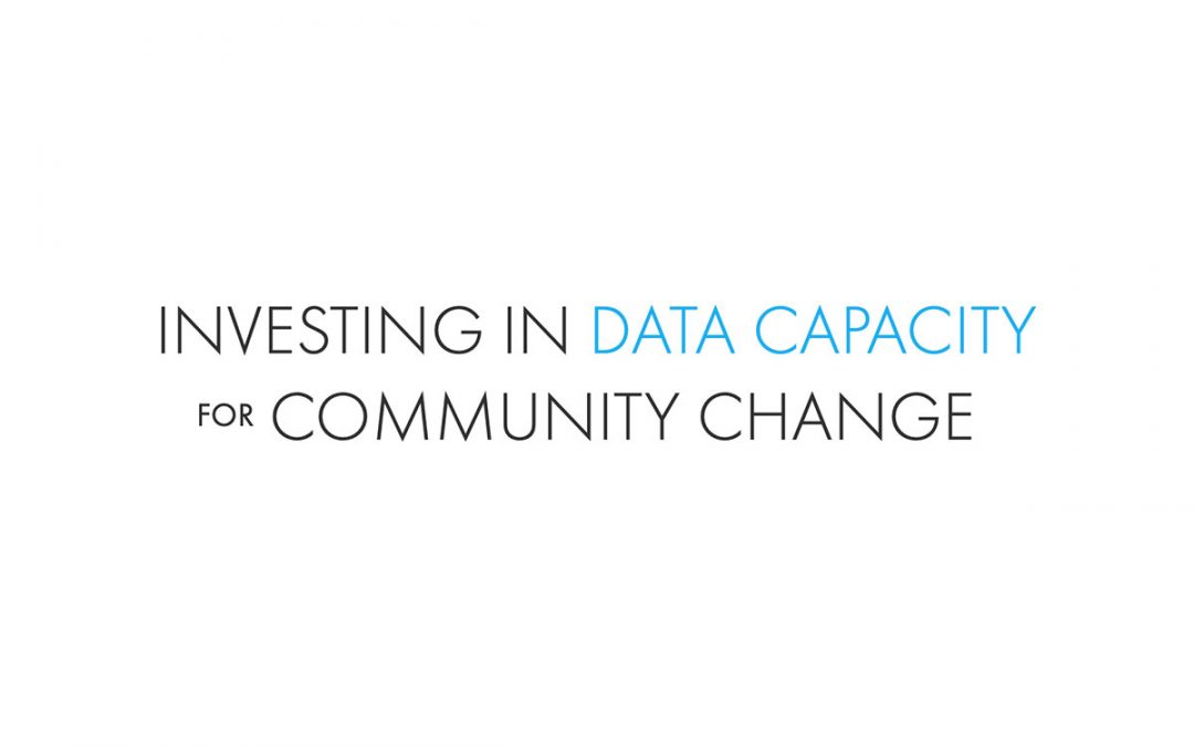 Investing in Data Capacity for Community Change