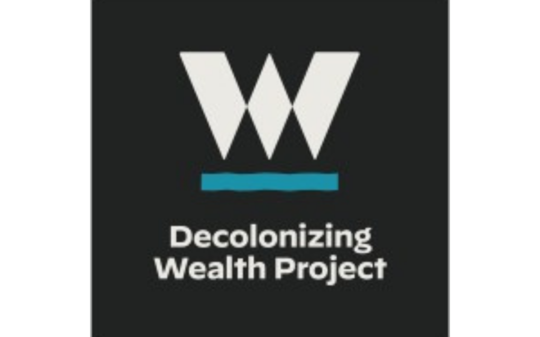 More for Funders: Decolonizing Wealth Project