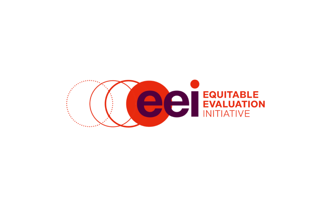 More for Funders: The Equitable Evaluation Framework™, from Equitable Evaluation Initiative